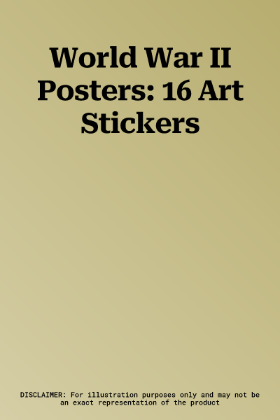 World War II Posters: 16 Art Stickers