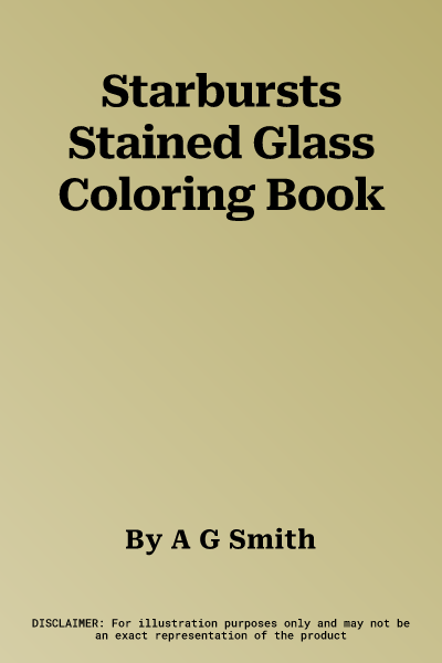 Starbursts Stained Glass Coloring Book