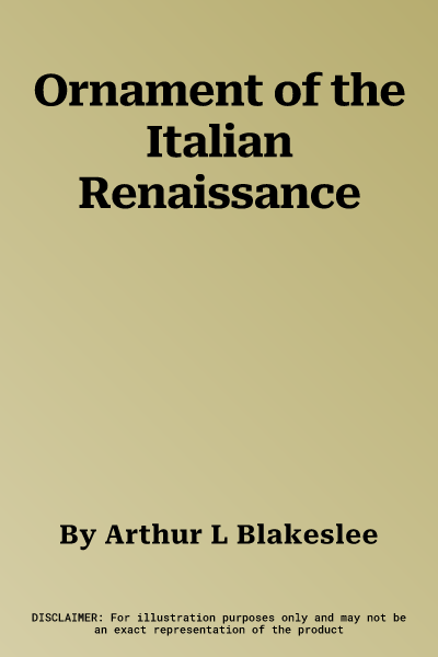 Ornament of the Italian Renaissance