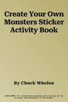 Create Your Own Monsters Sticker Activity Book