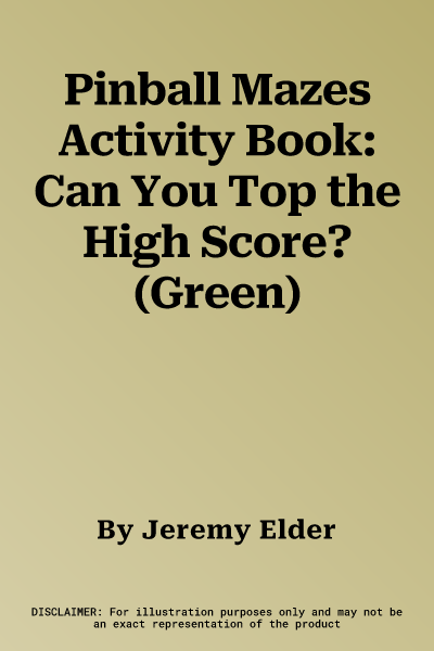 Pinball Mazes Activity Book: Can You Top the High Score? (Green)