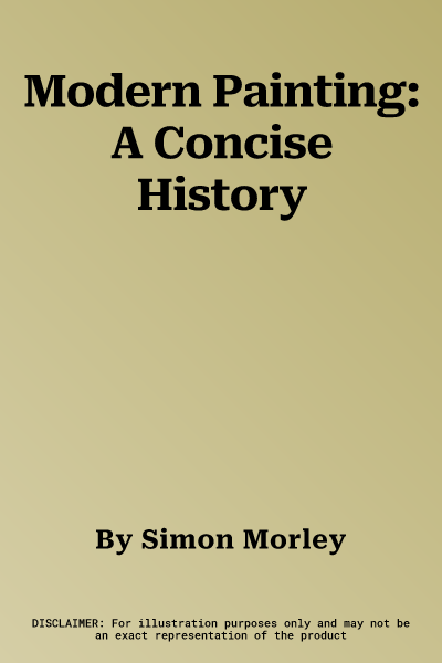 Modern Painting: A Concise History