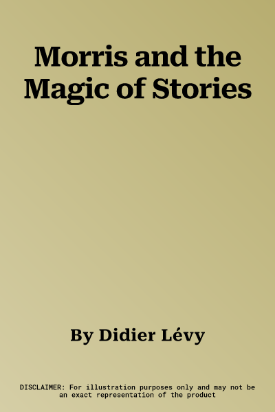 Morris and the Magic of Stories