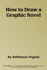 How to Draw a Graphic Novel