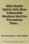 Side Hustle Safety Net: How Vulnerable Workers Survive Precarious Times