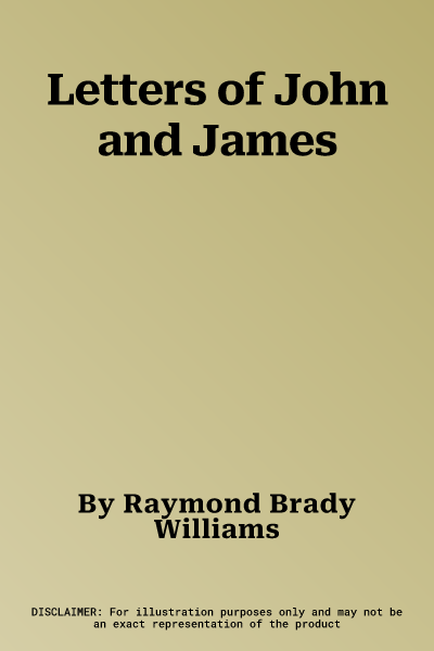 Letters of John and James