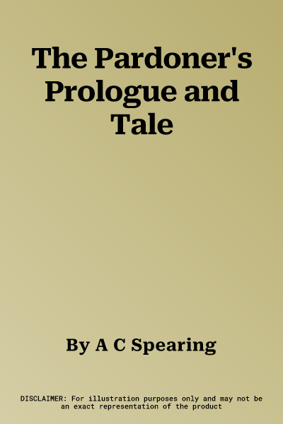 The Pardoner's Prologue and Tale