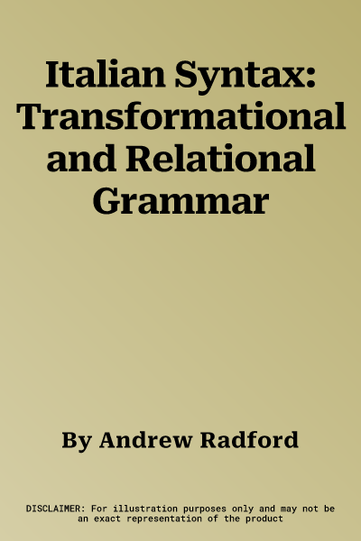 Italian Syntax: Transformational and Relational Grammar