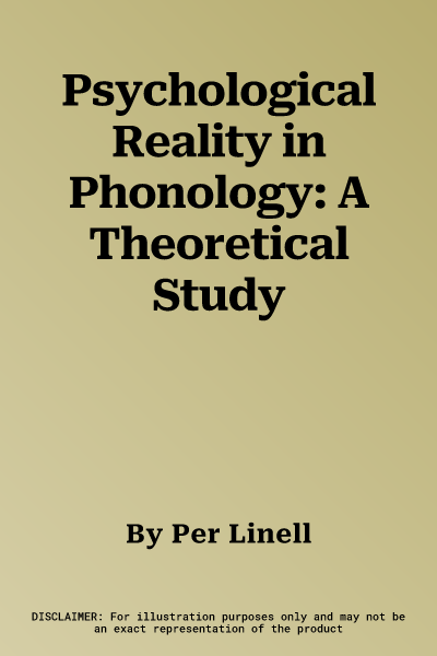 Psychological Reality in Phonology: A Theoretical Study