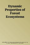 Dynamic Properties of Forest Ecosystems