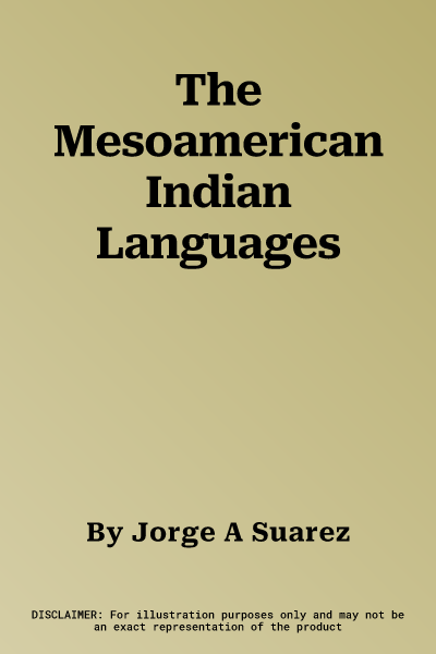 The Mesoamerican Indian Languages