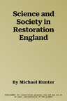 Science and Society in Restoration England