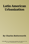 Latin American Urbanization