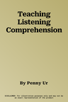 Teaching Listening Comprehension