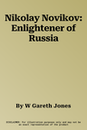 Nikolay Novikov: Enlightener of Russia