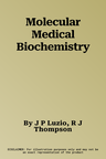 Molecular Medical Biochemistry