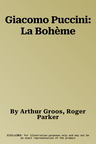 Giacomo Puccini: La Bohème