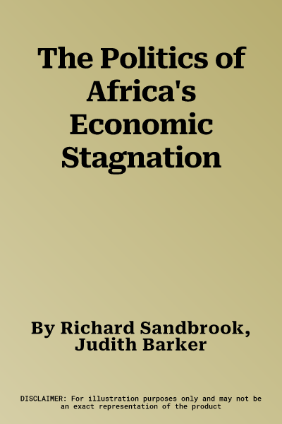 The Politics of Africa's Economic Stagnation