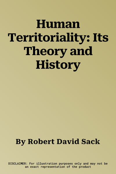 Human Territoriality: Its Theory and History