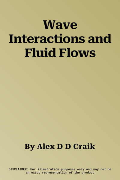 Wave Interactions and Fluid Flows