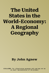 The United States in the World-Economy: A Regional Geography