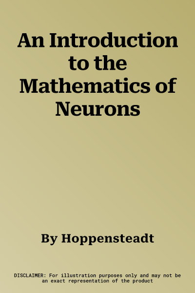 An Introduction to the Mathematics of Neurons