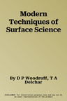 Modern Techniques of Surface Science