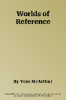 Worlds of Reference