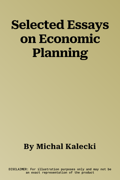 Selected Essays on Economic Planning