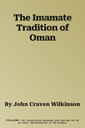 The Imamate Tradition of Oman