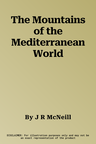 The Mountains of the Mediterranean World