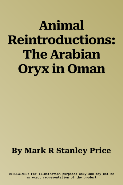 Animal Reintroductions: The Arabian Oryx in Oman