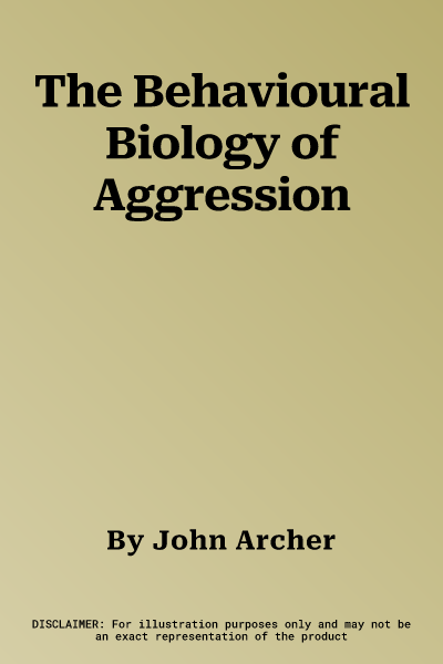 The Behavioural Biology of Aggression