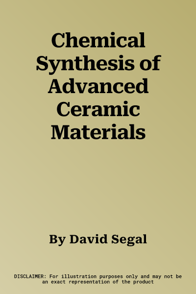 Chemical Synthesis of Advanced Ceramic Materials