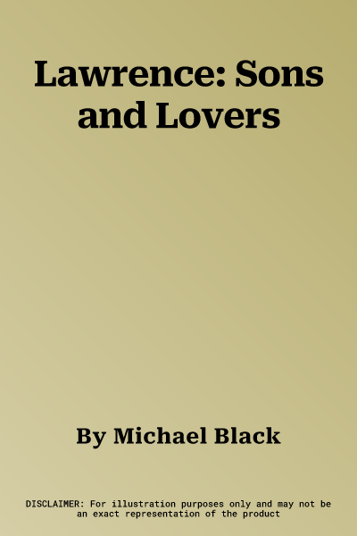 Lawrence: Sons and Lovers