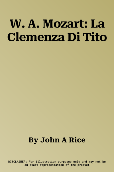 W. A. Mozart: La Clemenza Di Tito