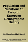 Population and Nutrition: An Essay on European Demographic History