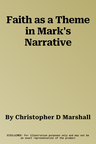 Faith as a Theme in Mark's Narrative