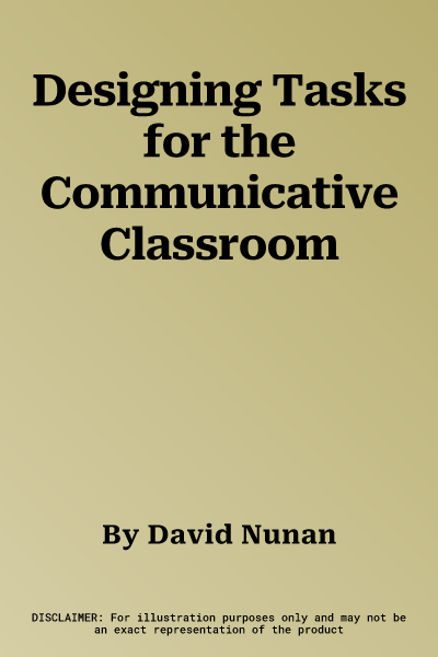 Designing Tasks for the Communicative Classroom