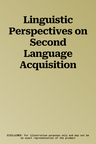 Linguistic Perspectives on Second Language Acquisition