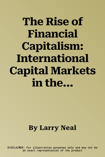 The Rise of Financial Capitalism: International Capital Markets in the Age of Reason