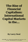 The Rise of Financial Capitalism: International Capital Markets in the Age of Reason