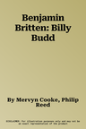 Benjamin Britten: Billy Budd