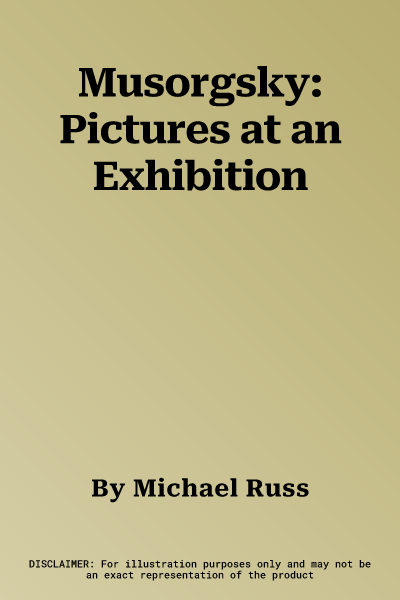 Musorgsky: Pictures at an Exhibition