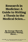 Research in Medicine: A Guide to Writing a Thesis in the Medical Sciences