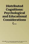 Distributed Cognitions: Psychological and Educational Considerations (Pbk)