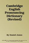 Cambridge English Pronouncing Dictionary (Revised)