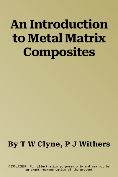 An Introduction to Metal Matrix Composites