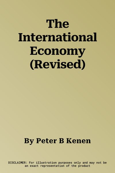 The International Economy (Revised)