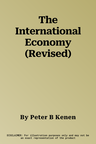 The International Economy (Revised)